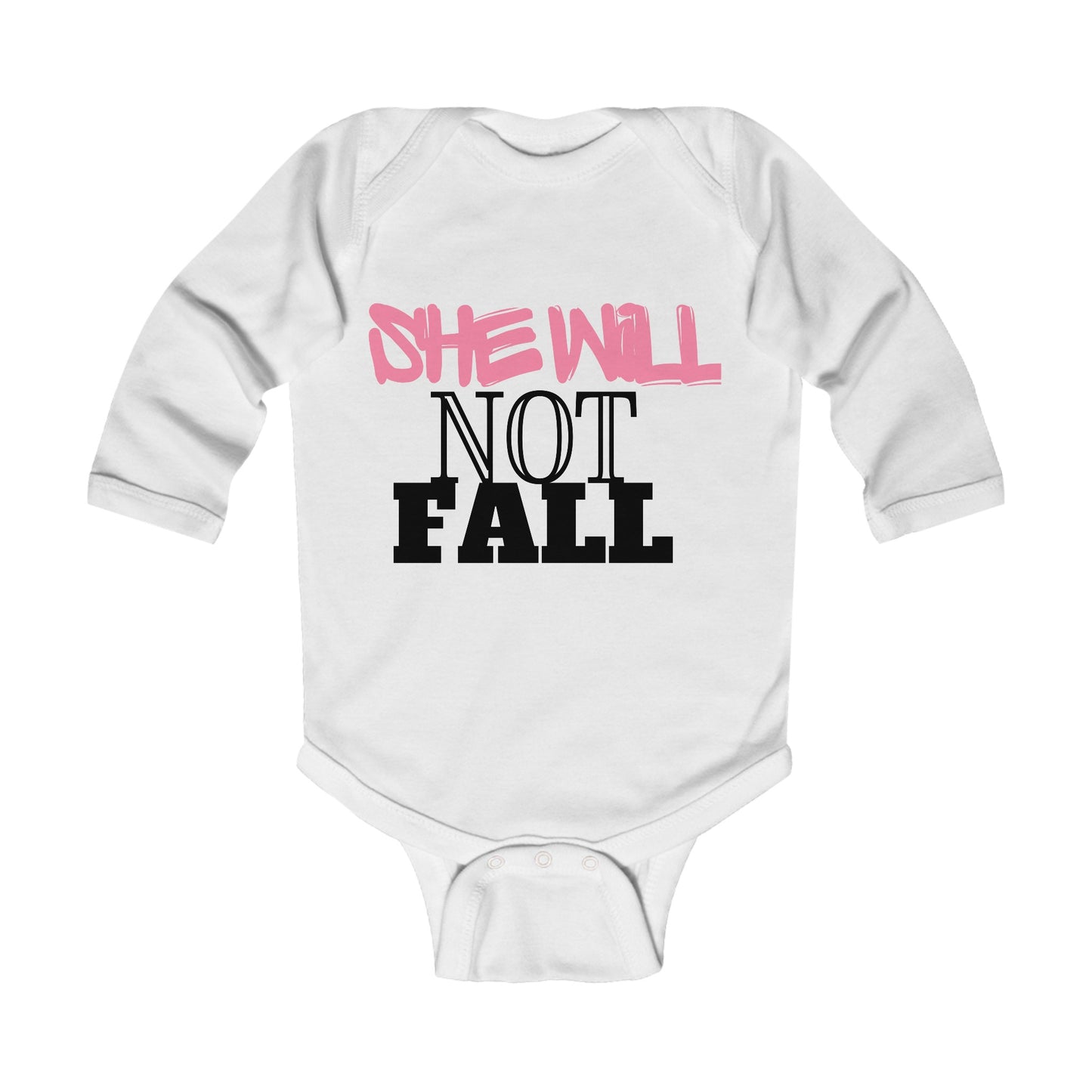 Infant Long Sleeve Bodysuit - She Will Not Fall