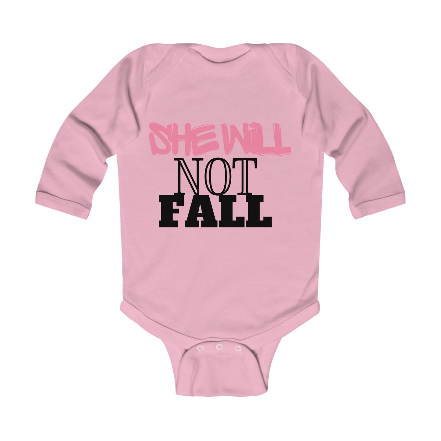 Infant Long Sleeve Bodysuit - She Will Not Fall